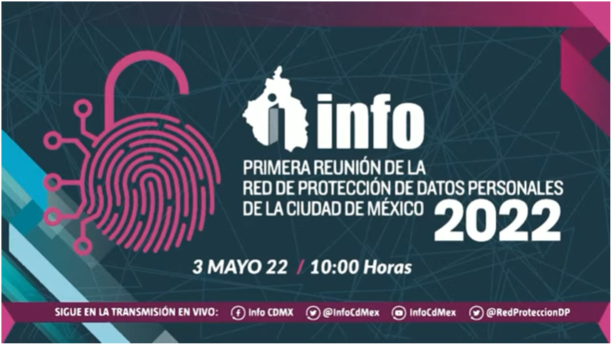 Primera Reunión de la Red de Protección de Datos Personales de la Ciudad de México (REDPDP) 2022 
