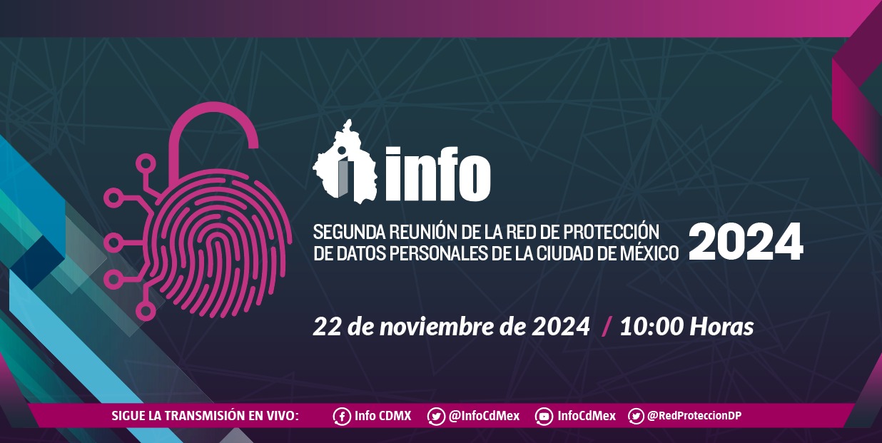 SEGUNDA REUNIÓN DE LA RED DE PROTECCIÓN DE DATOS PERSONALES DE LA CIUDAD DE MÉXICO (REDPDP) 2024